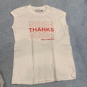 Thanks have a nice day tee shirt